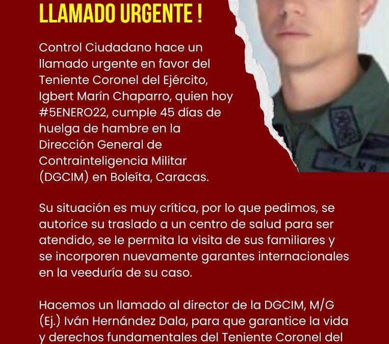 Control Ciudadano hace un llamado urgente en favor del Teniente Coronel del Ejército, Igbert Marín Chaparro