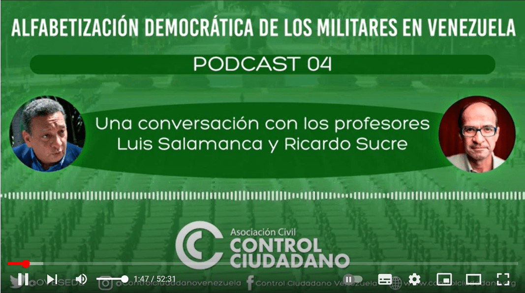 Control Ciudadano presenta su Podcast N° 4 de la serie: «Alfabetización democrática de los militares en Venezuela» ǁ Ricardo Sucre: El problema político actual de Venezuela se puede resolver sin el concurso de los militares