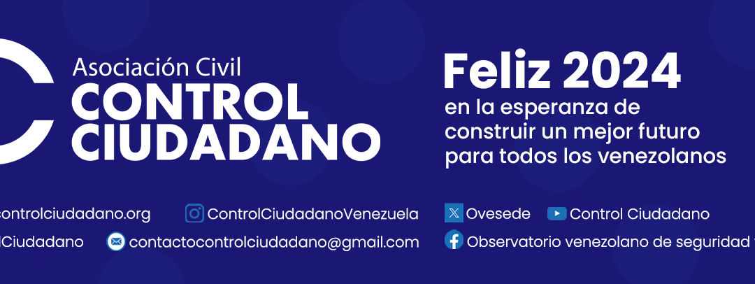 BOLETIN N° 7. DICIEMBRE 2023 ǁ Control Ciudadano Un observatorio venezolano de seguridad y defensa