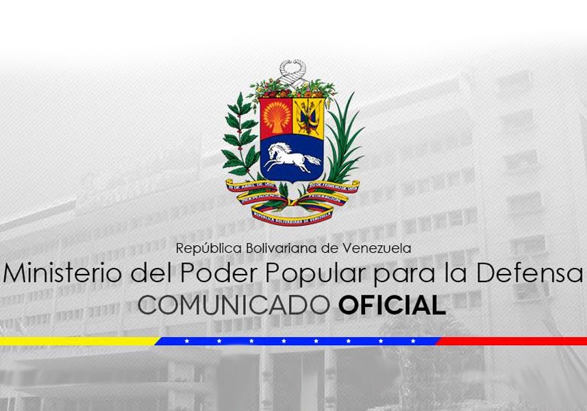 Comunicado Ministerio de la Defensa: FANB rechaza intento de magnicidio contra el Jefe de Estado venezolano