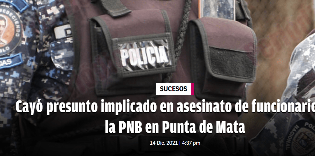 Abatido presunto implicado en asesinato de funcionario de la PNB en Punta de Mata