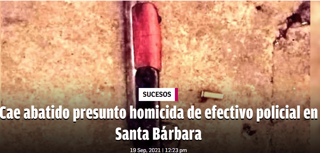 Cae abatido presunto homicida de efectivo policial en Santa Bárbara