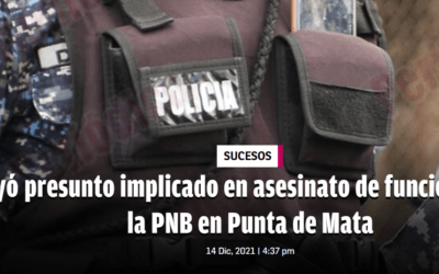 Abatido presunto implicado en asesinato de funcionario de la PNB en Punta de Mata