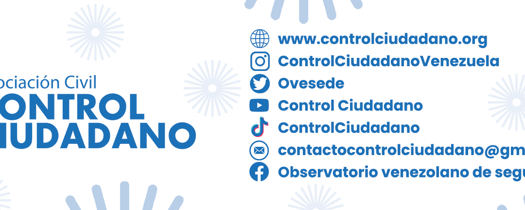 BOLETÍN N ° 4. ABRIL 2023 ǁ  Control Ciudadano: Un observatorio venezolano de seguridad y defensa